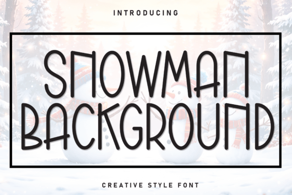 Bringing Winter's Whimsy to Life with Snowman Background