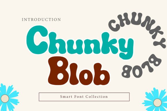 Chunky Blob: The Puffy Display Font for Playful Design