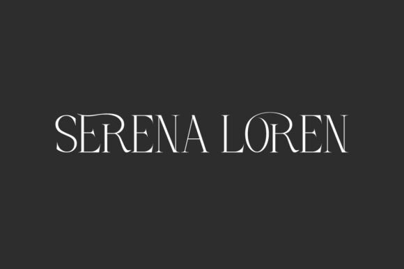 Serena Loren: The Typeface for Quiet Luxury and Bold Statements